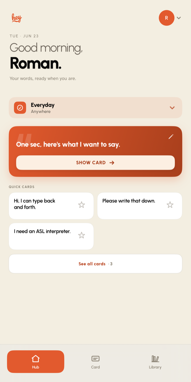 The Heywaver Hub — greeting, current mode, a card to show, and quick-tap phrases.